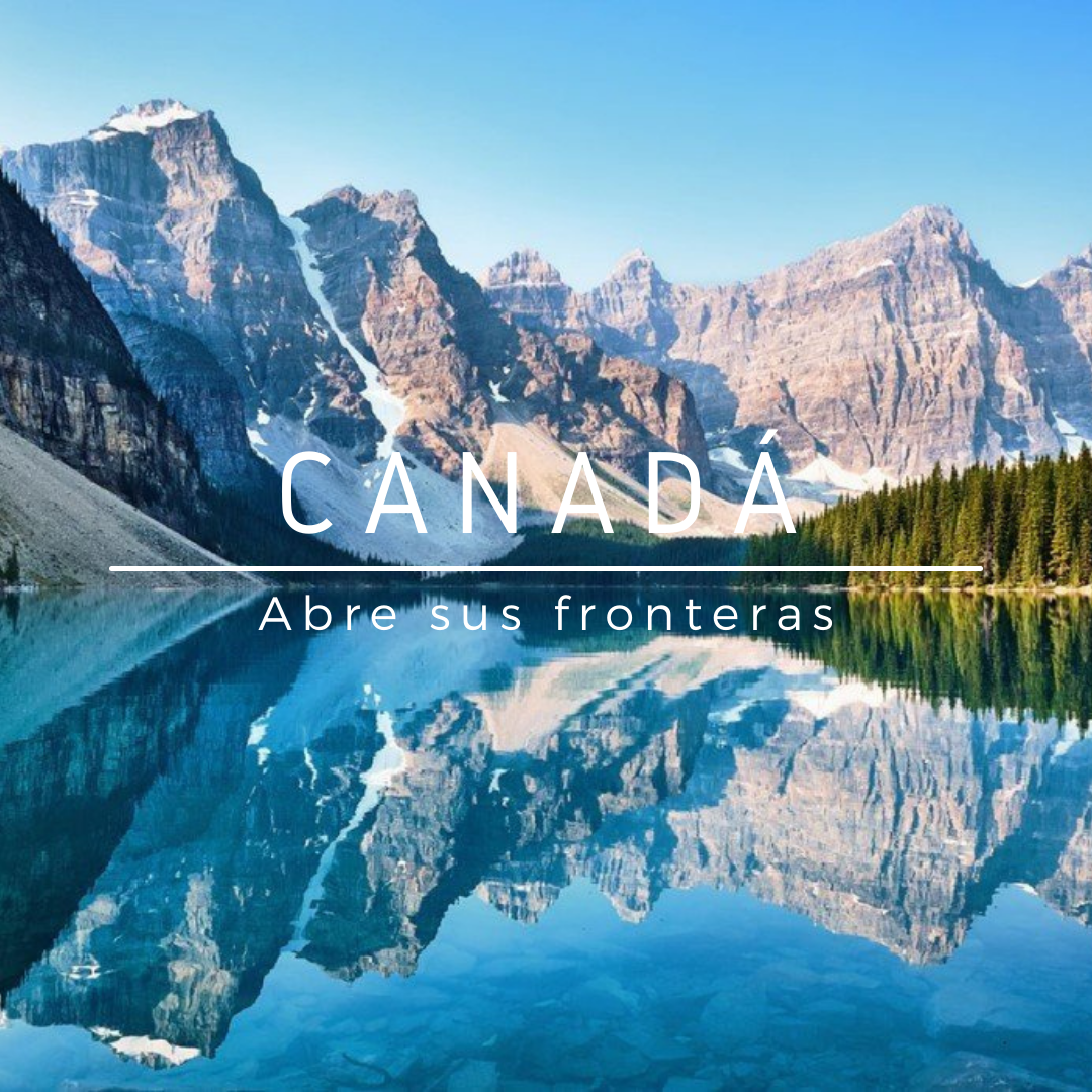 Canada abre sus fronteras a turistas